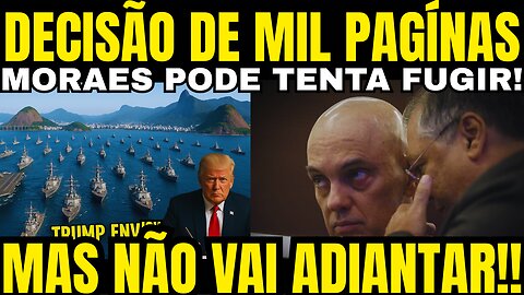 TRUMP ENVIA NAVIOS AMERICANOS!! MORAES PODE TENTA FUGIR!! MAS NÃO VAI ADIANTAR!!