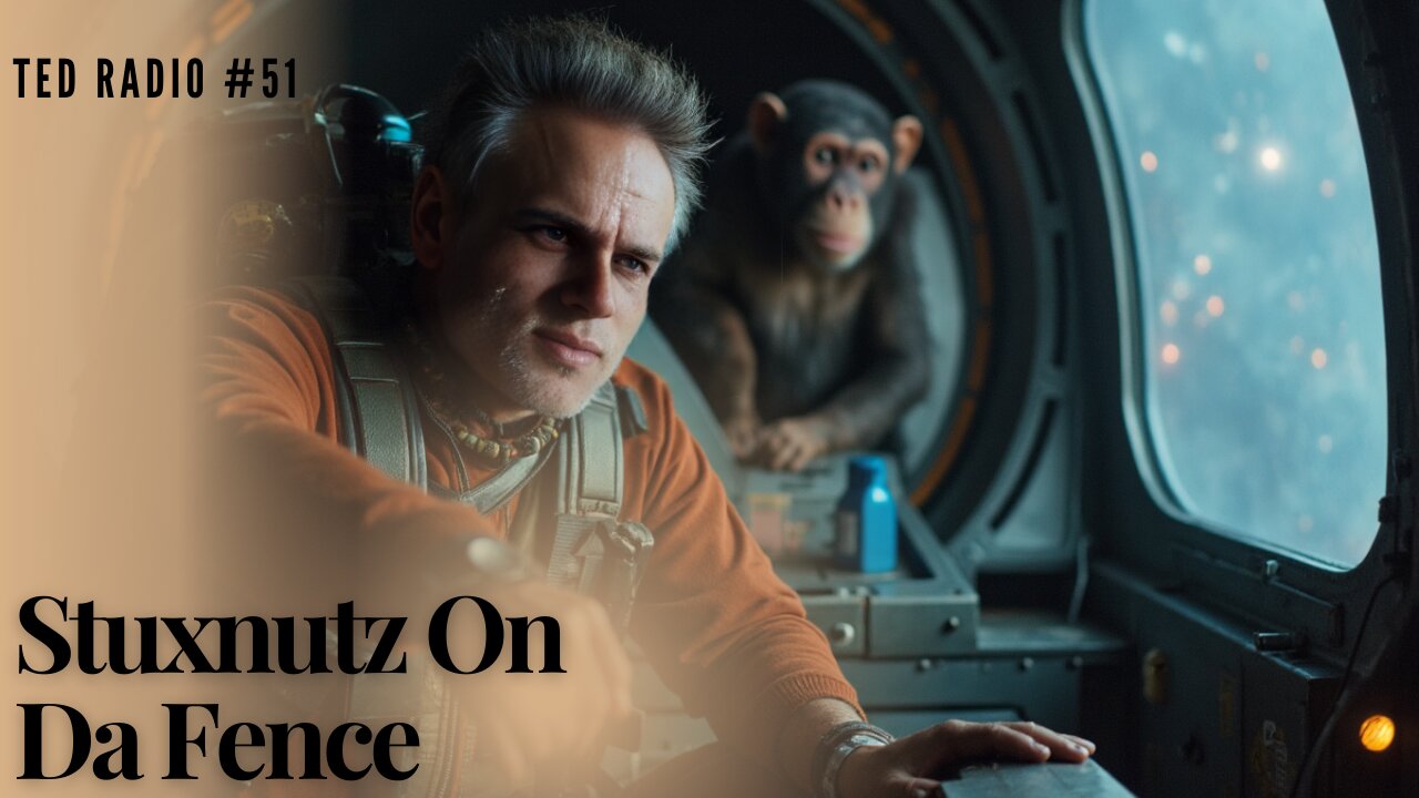 TED RADIO #51 Stuxnutz On Da Fence