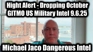 Dangerous Intel 9.6.25 - Dropping October GITMO US Military Intel