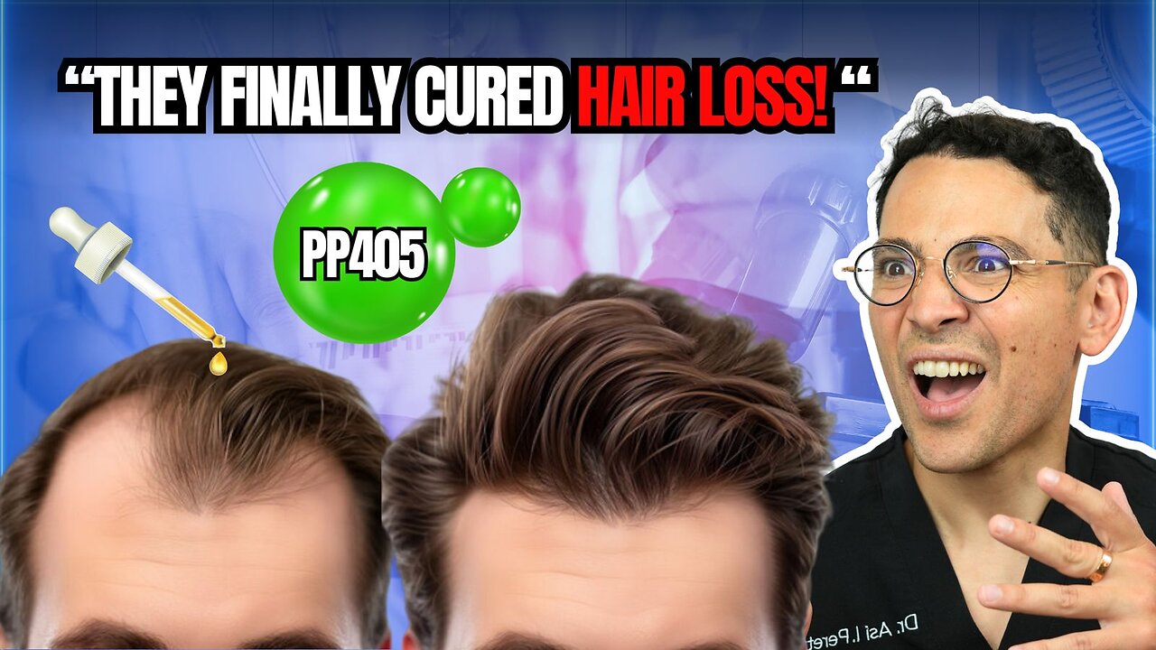 PP405: Is This the Cure for Balding? New Hair Growth Breakthrough Doctor Explains!