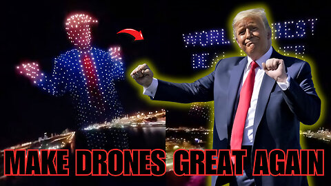 Donald Trump Get A DRONE SHOW!