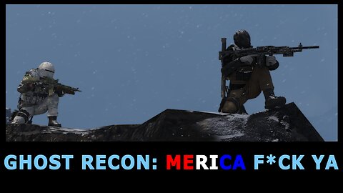 Ghost Recon: Murica F*CK YA Rumble Exclusive Part 3