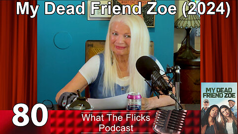 WTF 80 "My Dead Friend Zoe" (2024)