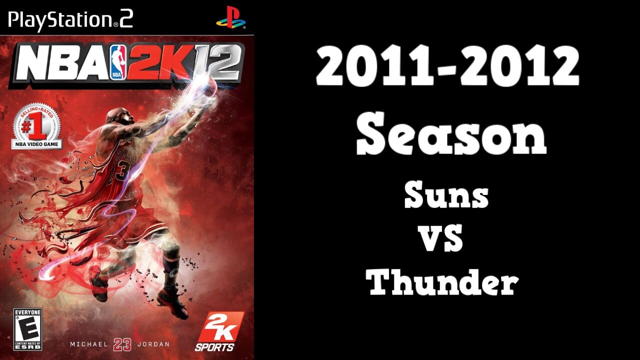 NBA 2K12 | Association Mode 2011-2012 | Suns VS Thunder