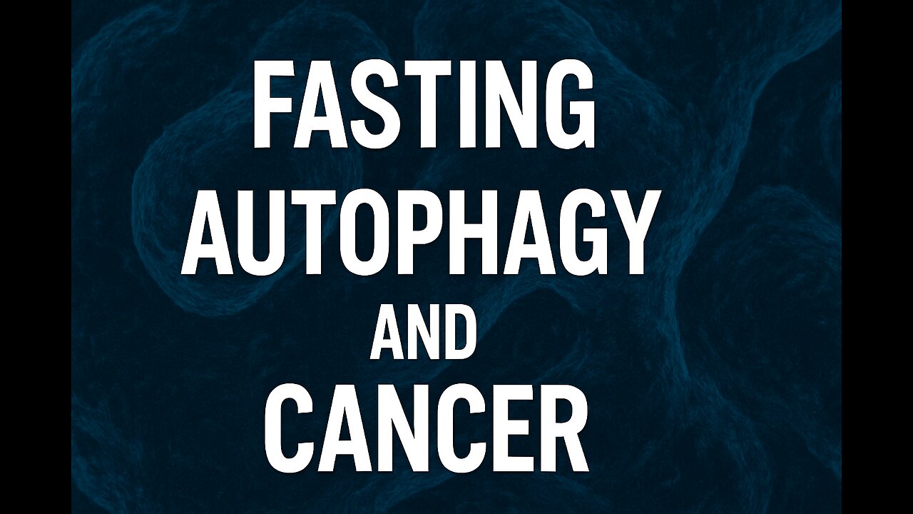 The Science of Autophagy: How Fasting Helps Prevent Cancer
