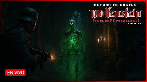 🔴 REGRESANDO AL CASTILLO WOLFENSTEIN [ Episodio 1] IvanchoVCyberSensei - LIVESTREAM