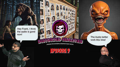 Distorted Realities Season 1 Episode 9