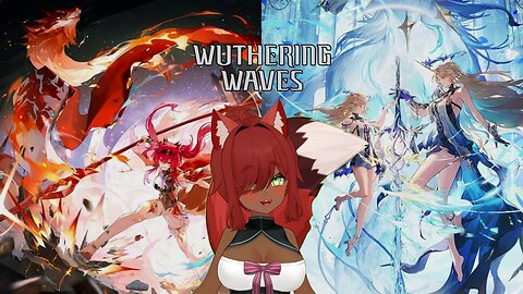Time to Wrap Up the Anniversary! // Wuwa