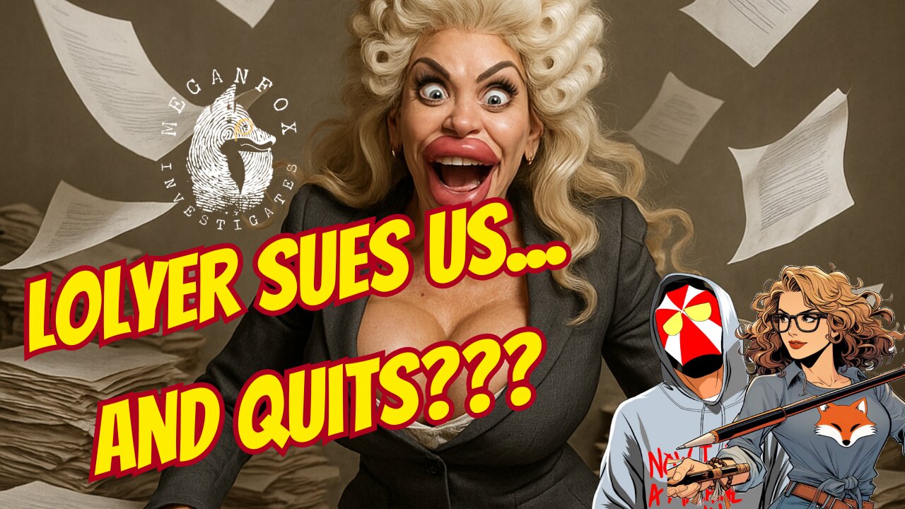 What the Hale$ LOLYER SUES US--AND QUITS???
