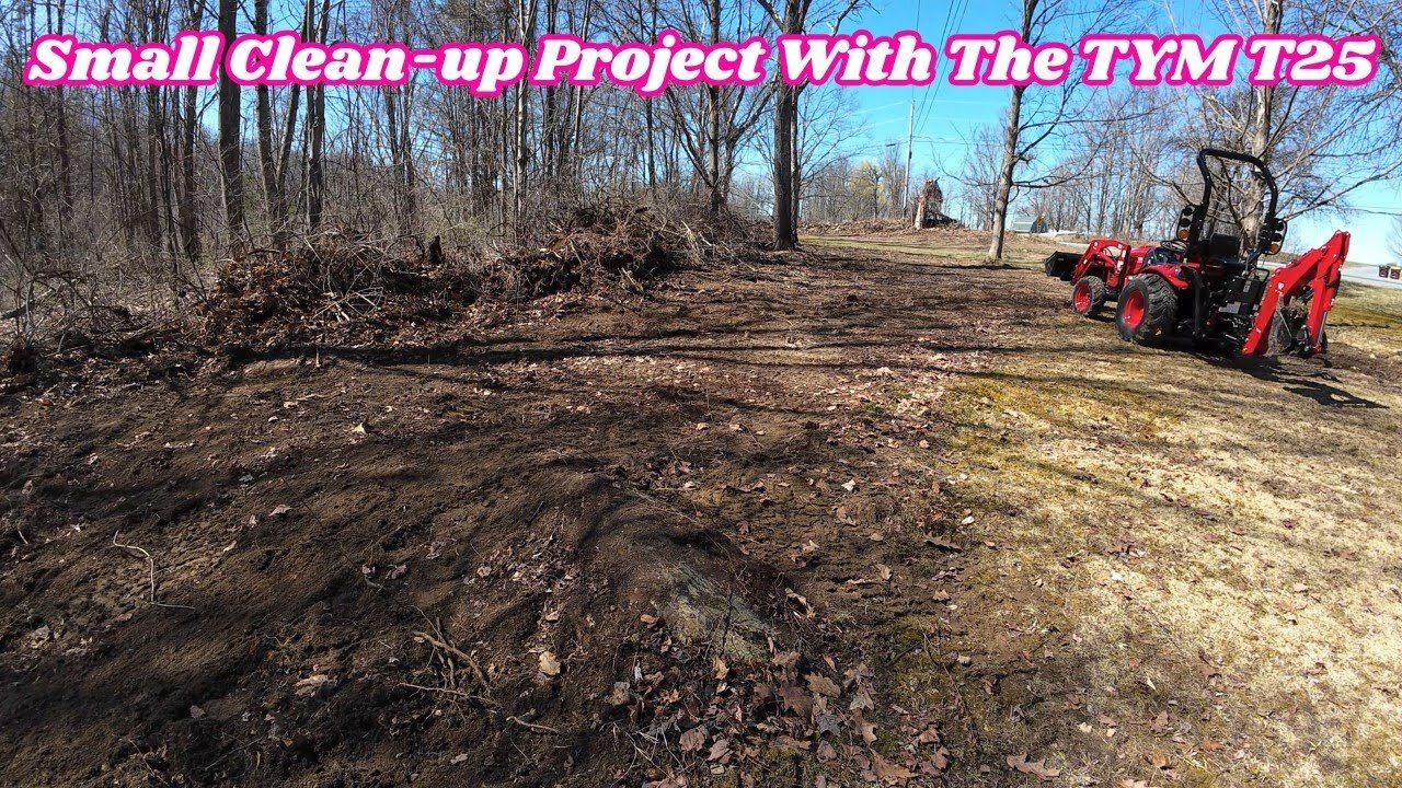 Small Clean up Project With The TYM T25