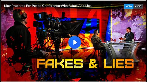 "Kiev's Deceptive Tactics Ahead of Peace Conference"