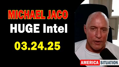 Michael Jaco HUGE Intel 03.24.25: "What's Happening In The Q World?! Important Update By Michael Jaco"