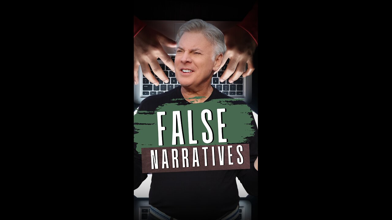 False Narratives