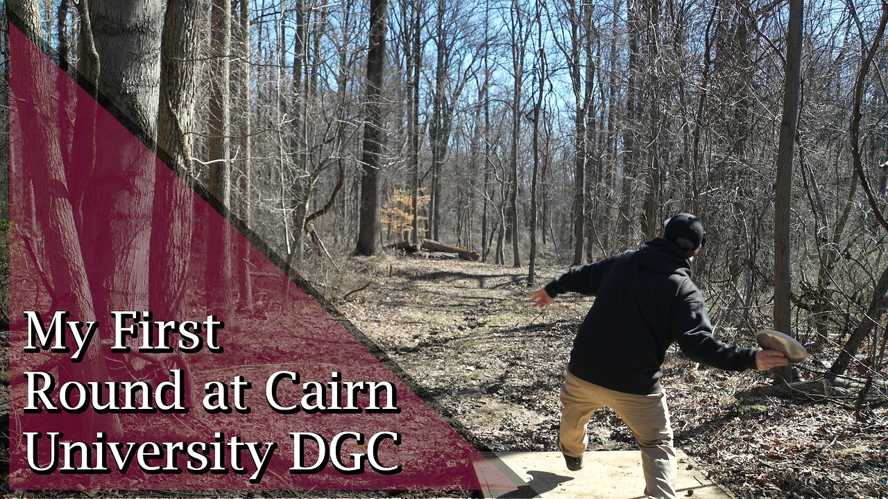 My First Round at Cairn University DGC