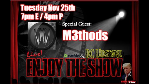 Enjoy The Show - Episode 64 w/ Special Guest M3thods @M2Madness