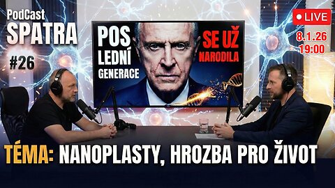 Pod Cast SPATRA #26 - NANOPLASTY, HROZBA PRO ŽIVOT