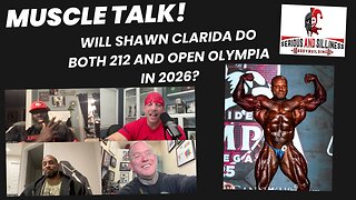 Muscle Talk! Will Shawn Clarida do both 212 AND Open Olympia in 2026?
