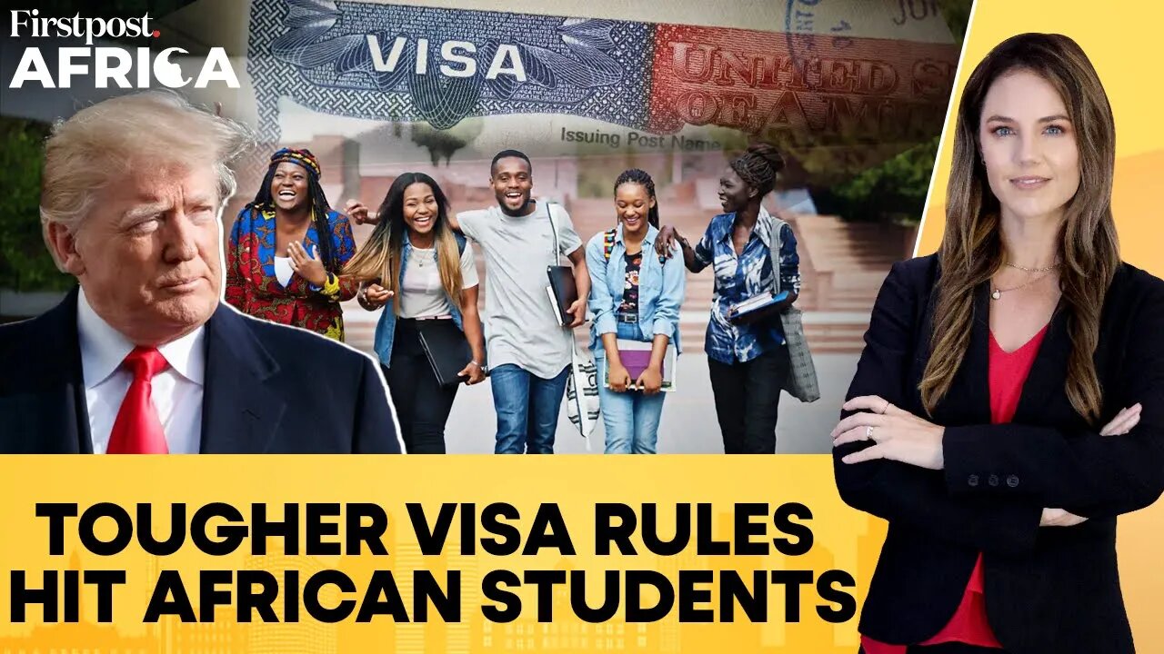 US, UK Bring Tougher Visa Rules, African Students Warned of Crackdown | Firstpost Africa | N18G