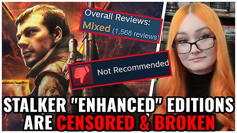 STALKER "Enhanced" Editions Are CENSORED & Buggy, Scores TANK Amidst Backlash