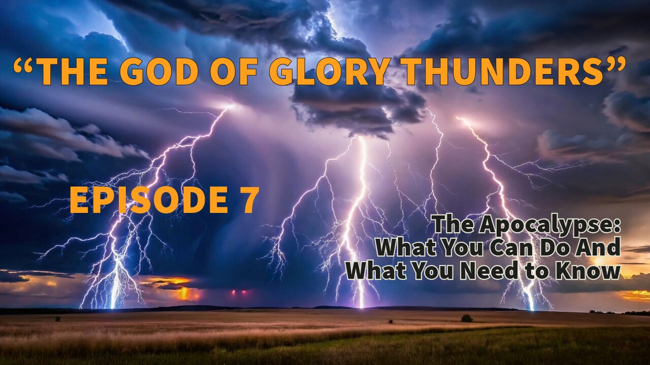 “THE GOD OF GLORY THUNDERS!” What You Need to Know.