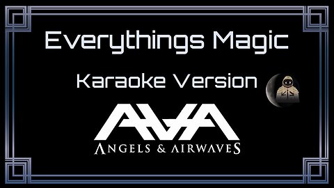 Angels & Airwaves - Everything's Magic (CC)