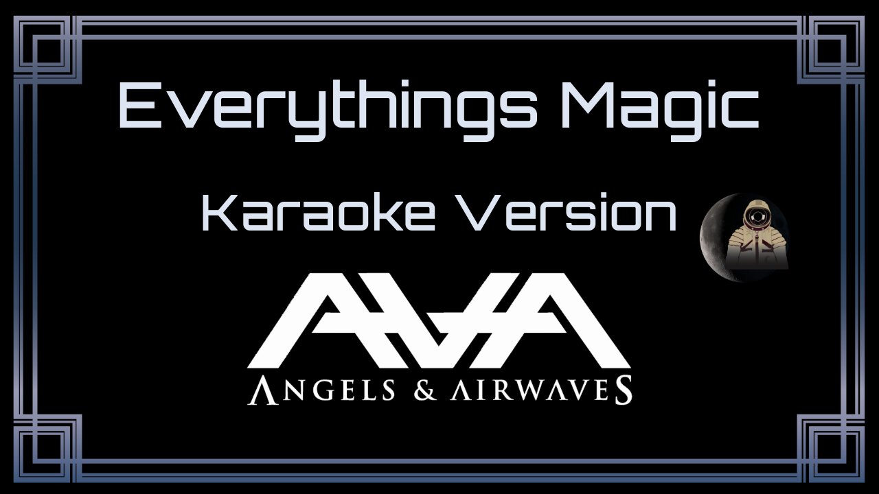 Angels & Airwaves - Everything's Magic (CC)