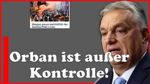 Ungarns Anti-LGBTQ+-Gesetz zum Verbot von Pride-Veranstaltungen: Viktor Orbán Kinderschutzgesetz