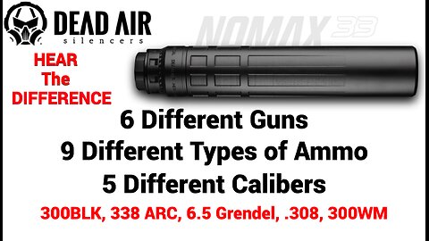 DeadAir Nomax33 Suppressor - "Hear The Silence"