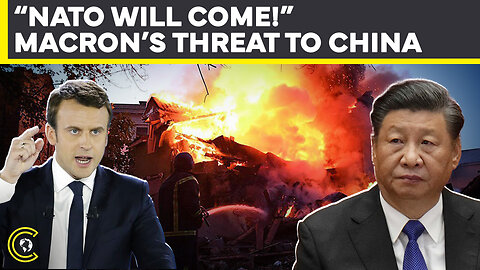 Neutral? Or A War Partner? Zelensky Slams China As Macron Warns: “NATO Will Come” | CLRCUT