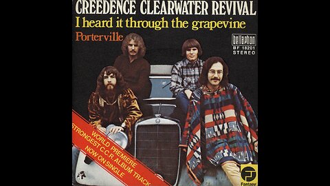 Creedence Clearwater Revival - I Heard It Through The Grape Vine