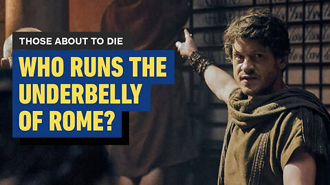 Behind the Underbelly of the Roman Empire in “Those About to Die”
