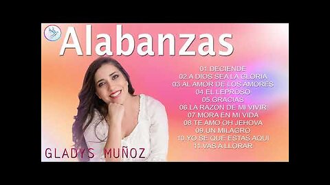 Gladys Muñoz - Alabanza - Album Completo.