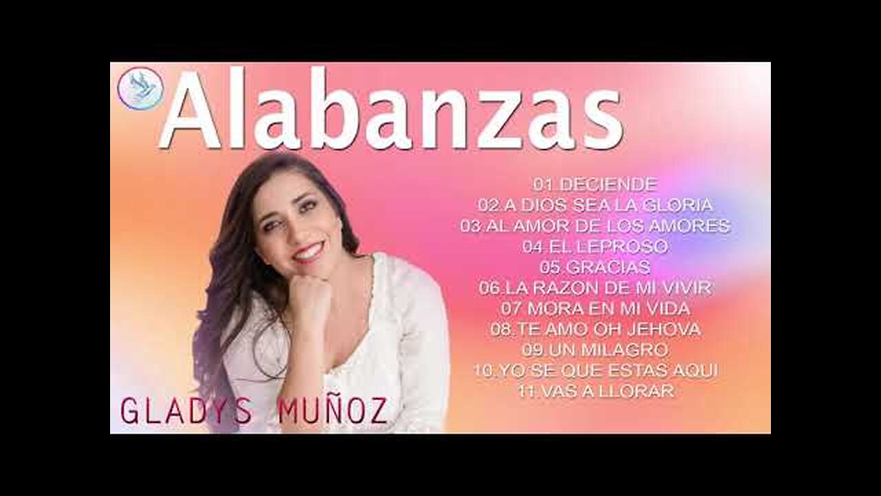 Gladys Muñoz - Alabanza - Album Completo.