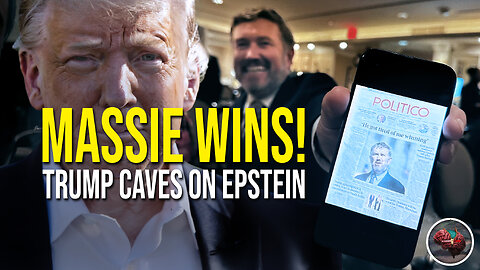 514: Massie WINS! Trump CAVES on Epstein.