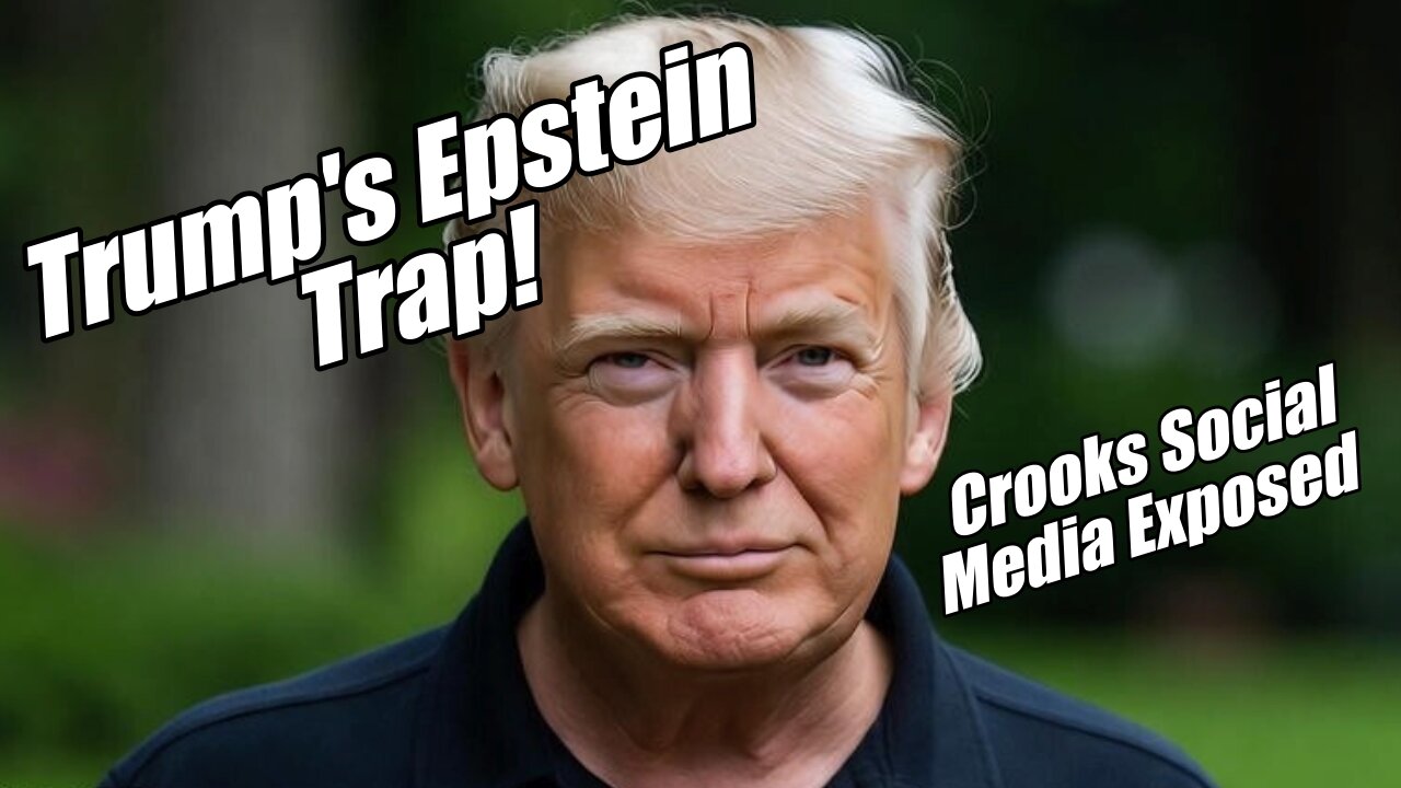 Trump's Epstein Trap. Crooks Social Media Exposed. B2T Show, Sep 17, 2025