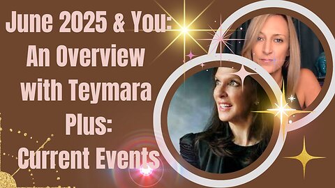 A New 29 Year Cycle Begins! June 2025 & You with Teymara (Long Form)