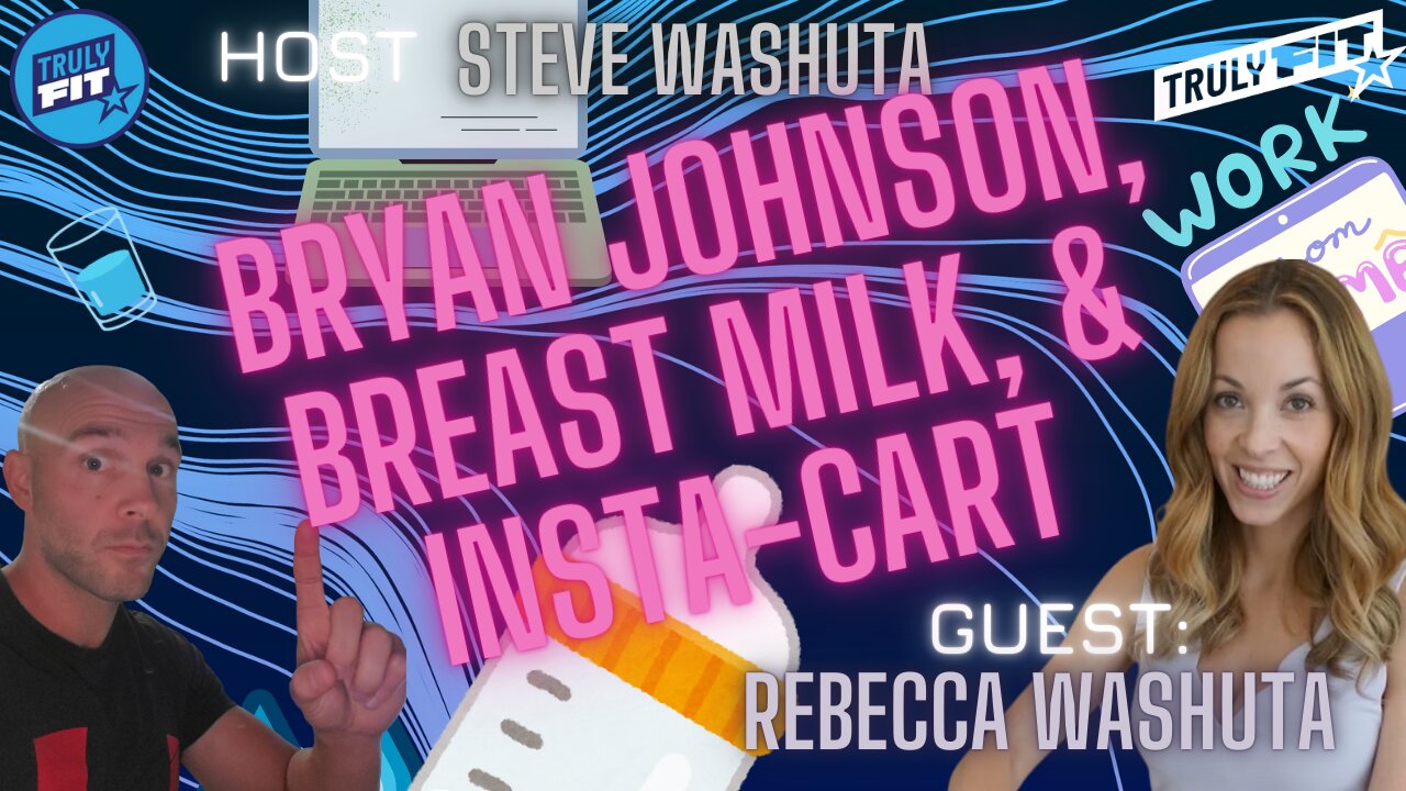 Bryan Johnson, Breast Milk, & Insta-cart