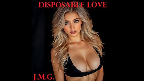 Disposable Love by John M. Gunn