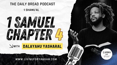 1 Samuel/Shamual Chapter 3 | The Daily Bread Podcast