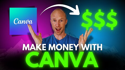 How to Make Money with Canva - 5 Proven Methods (No Hype, Just Truth)