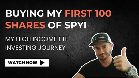Buying My First 100 Shares of SPYI ✅ My High Income ETF Investing Journey