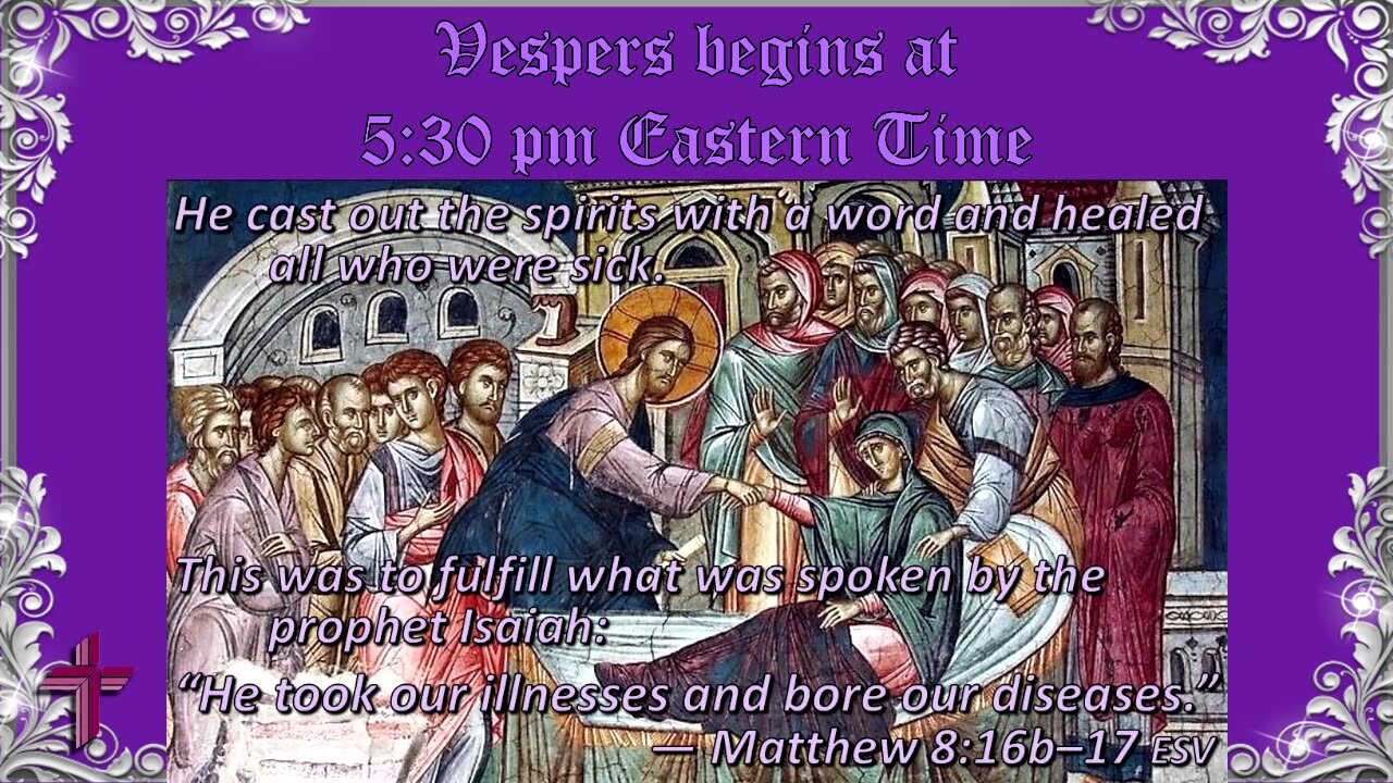 Lenten Vespers Midweek III | The Hand of the Lord Who Heals the Sick