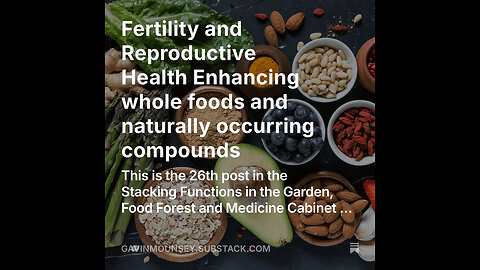 excerpt from Fertility and Reproductive Health Enhancing whole foods