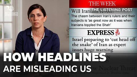 News headlines are misleading us - Assal Rad explains how The Listening Post
