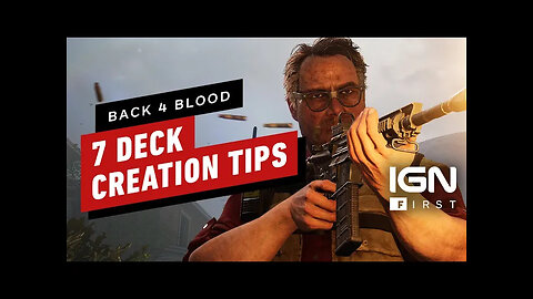 Back 4 Blood - 7 Deck Building Tips From the Developers - IGN First