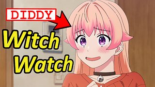This is a stupid anime, and I love it ( Witch Watch )
