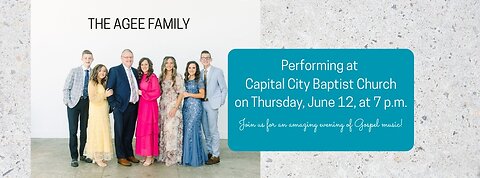 The Agee Family! Capital City Baptist church.