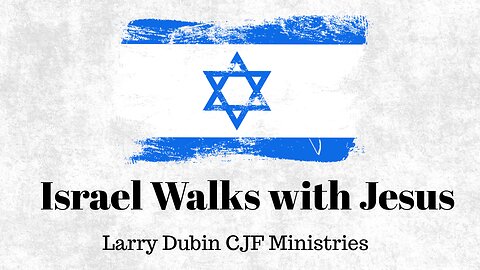 Israel Walks with Jesus (Full Service)