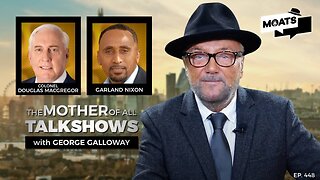 SUPER SUNDAY - MOATS with George Galloway - EP 448