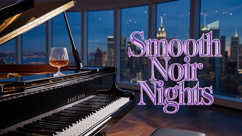 Smooth Noir Nights